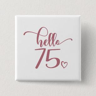 Badge Carré 5 Cm 75e anniversaire femmes Bonjour 75 mignonne 75 ans