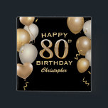 Badge Carré 5 Cm 80e fête d'anniversaire Ballons noirs et or<br><div class="desc">80e fête d'anniversaire Ballons Noir et Or et Bouton Confetti. Pour plus de personnalisation,  cliquez sur le bouton "Customiser" et utilisez notre outil de conception pour modifier ce modèle.</div>