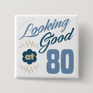 Badge Carré 5 Cm 80th Birthday Looking Good