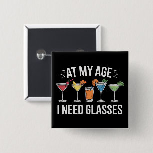 Badge Carré 5 Cm À mon âge, j'ai besoin de lunettes Drôle de vin Al