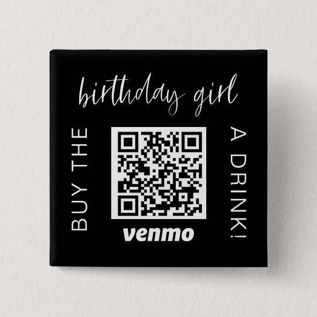 Badge Carré 5 Cm Acheter Birthday Girl A Drink QR Code Venmo (Devant)