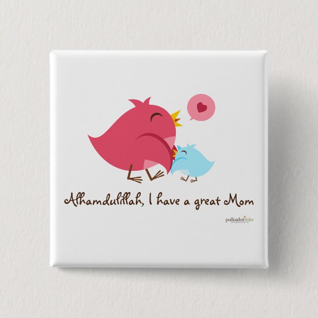 Badge Carré 5 Cm Alhamdulillah I ont un grand Pin de maman (Devant)