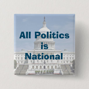 Badge Carré 5 Cm All Politics is National en 2024