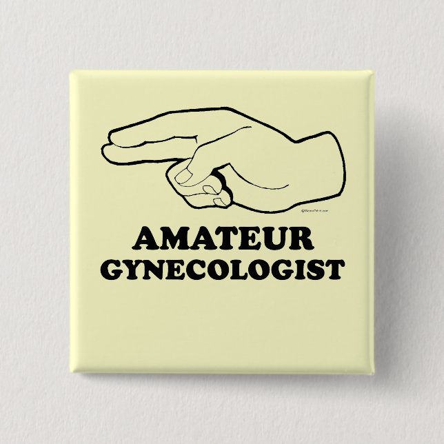 BADGE CARRÉ 5 CM AMATEUR GYNECOLOGISTE (Devant)