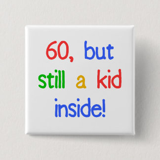 Badge Carré 5 Cm Amusant 60e anniversaire Humour