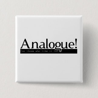 Badge Carré 5 Cm Analogue ! Pin carré - noir sur le blanc