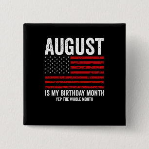 Badge Carré 5 Cm Août est mon mois d'anniversaire Ouais tout le moi