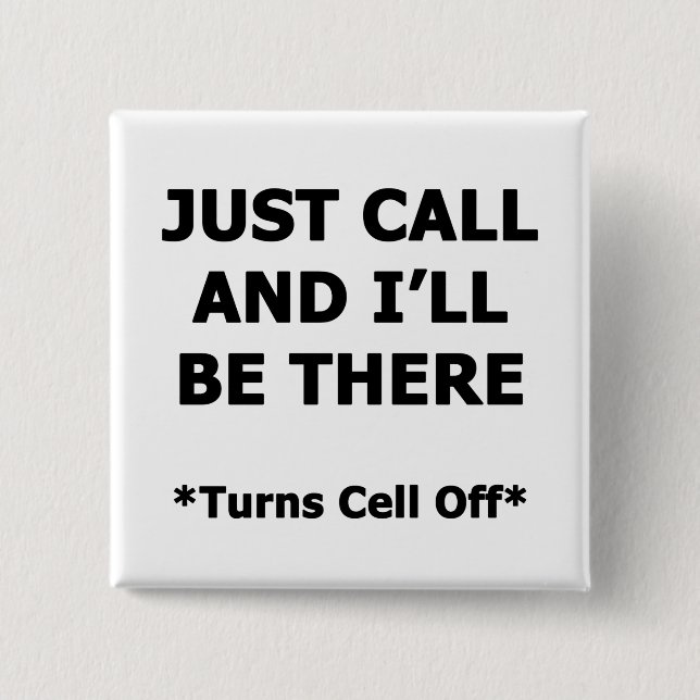 Badge Carré 5 Cm Appelle et je serai là (Devant)