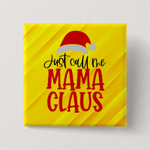 Badge Carré 5 Cm Appelle-Moi Mama Claus-56275