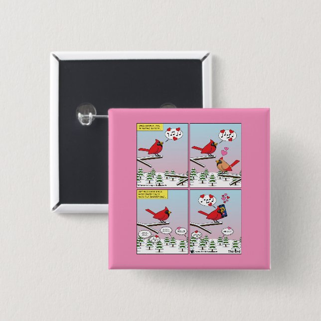 Badge Carré 5 Cm Appels de accouplement d'oiseaux modernes comique (Devant & derrière)