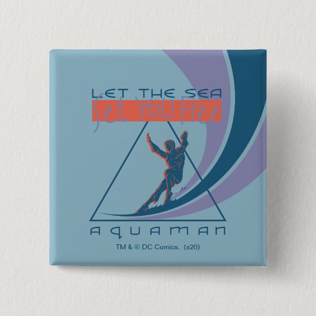 Badge Carré 5 Cm Aquaman | Laissez La Mer Vous Libérer (Devant)