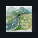 Badge Carré 5 Cm Aquarelle Nature Commençons la prochaine aventure<br><div class="desc">Aquarelle Nature Commençons la prochaine aventure</div>