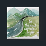 Badge Carré 5 Cm Aquarelle Nature Commençons la prochaine aventure<br><div class="desc">Aquarelle Nature Commençons la prochaine aventure</div>