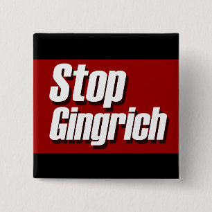 Badge Carré 5 Cm Arrêtez le Pin de campagne politique de Gingrich
