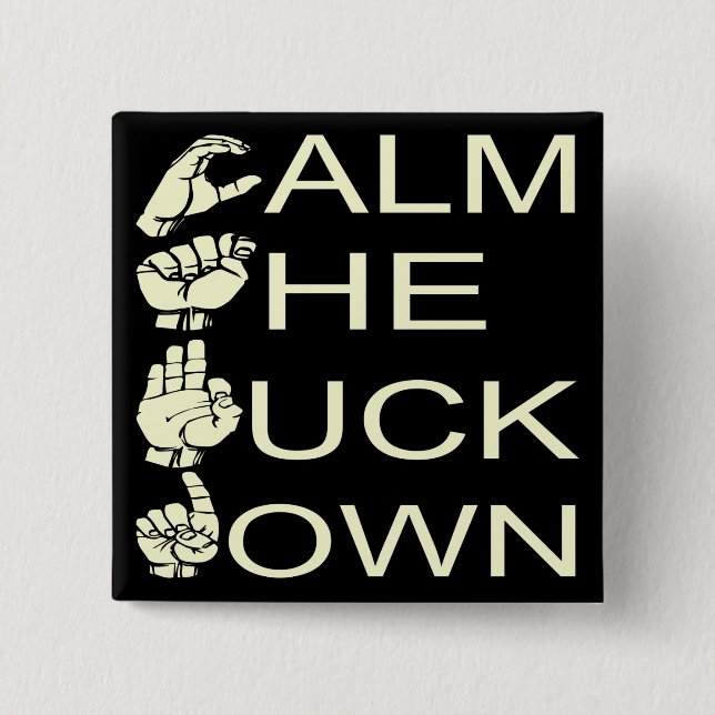 Badge Carré 5 Cm ASL CTFD Calme Le F**K Down #USAPatriotGraphics (Devant)