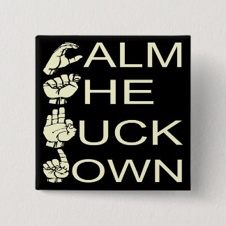 Badge Carré 5 Cm ASL CTFD Calme Le F**K Down #USAPatriotGraphics