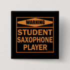 Attention! Joueur de saxophone étudiant !