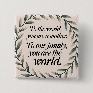 Badge Carré 5 Cm Au Monde, Vous Êtes Une Mère Des Voix De Mère