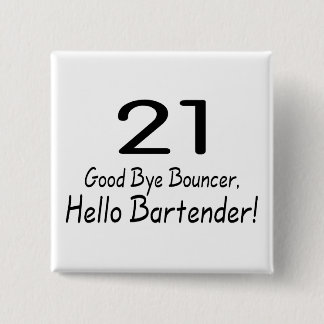 Badge Carré 5 Cm Au revoir barman du videur 21 bonjour (noir)