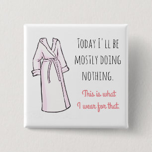 Badge Carré 5 Cm Aujourd'hui, je vais surtout faire rien de drôle