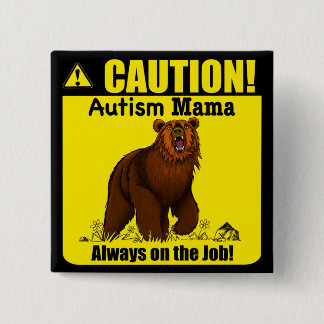 Badge Carré 5 Cm Autism Mama Always On The Job Button Pin