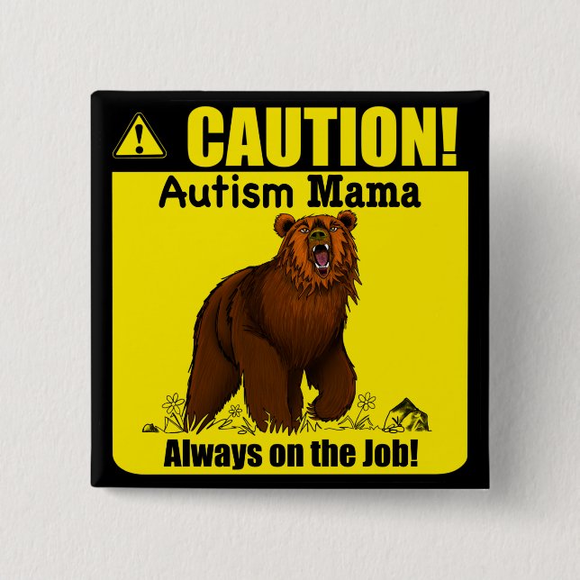 Badge Carré 5 Cm Autism Mama Always On The Job Button Pin (Devant)