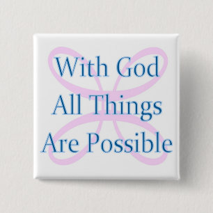 Badge Carré 5 Cm Avec Dieu toutes les choses sont bouton possible