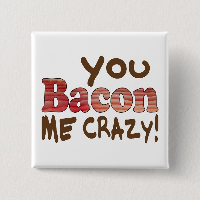 Badge Carré 5 Cm Bacon Crazy (Devant)