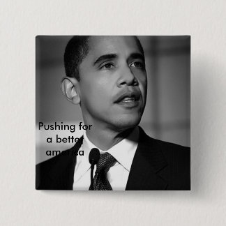 Badge Carré 5 Cm barack-obama-BW, poussant la meilleure Amérique