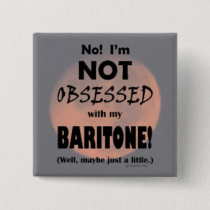 Badge Carré 5 Cm Baritone obsédée