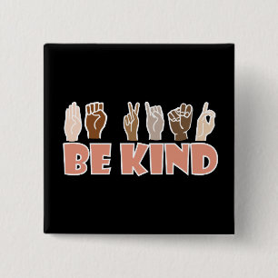 Badge Carré 5 Cm Be Kind ASL American Sign Language