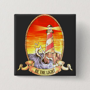 Badge Carré 5 Cm Be the Light Lighthouse