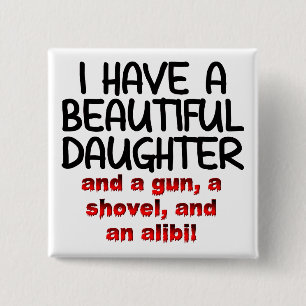 Badge Carré 5 Cm Belle fille pelle à fusil alibi bouton drôle