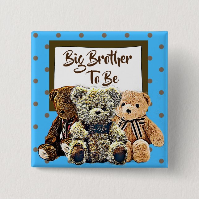 Badge Carré 5 Cm Big Brother sera Teddy Bear Baby shower (Devant)
