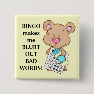 Badge Carré 5 Cm Bingo me fait un bouton