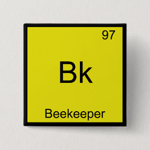 Badge Carré 5 Cm Bk - Beekeeper Funny Chemistry Élément Symbole T