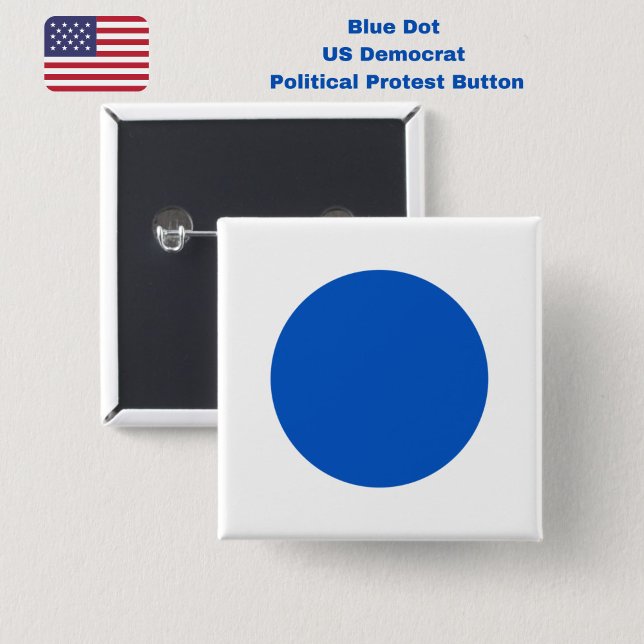 Badge Carré 5 Cm Blue Dot Le Démocrate Américain soutient la protes (Resist with this Blue Dot US Democrat political protest button pin.)
