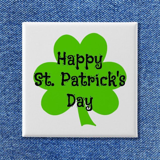 Badge Carré 5 Cm Bonne St. Patrick's Day Shamrock vert (Happy St. Patrick's Day Green Shamrock Button)