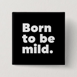 Badge Carré 5 Cm Born To Be Mild