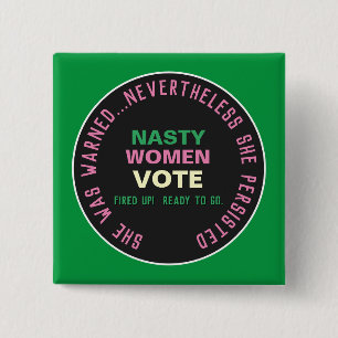 Badge Carré 5 Cm Bouton Campagne NASTY WOMEN VOTE 2020