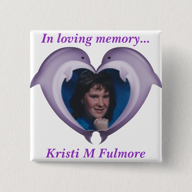 Badge Carré 5 Cm Bouton, dans la mémoire affectueuse de Kristi (Devant)