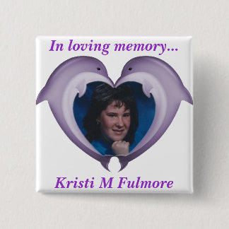 Badge Carré 5 Cm Bouton, dans la mémoire affectueuse de Kristi
