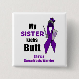 Badge Carré 5 Cm Bouton de guerrier de ma soeur Kicks Butt Sarcoido