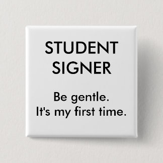 Badge Carré 5 Cm Bouton de signataire d'étudiant
