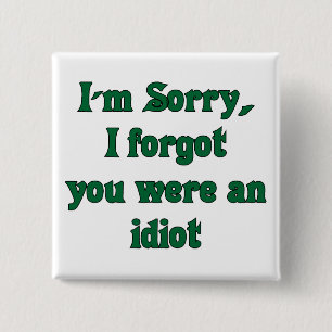 Badge Carré 5 Cm Bouton Désolé