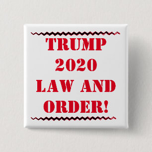 BADGE CARRÉ 5 CM BOUTON DROIT ET ORDRE DE TRUMP 2020!!