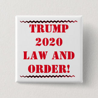 BADGE CARRÉ 5 CM BOUTON DROIT ET ORDRE TRUMP 2020 ! !