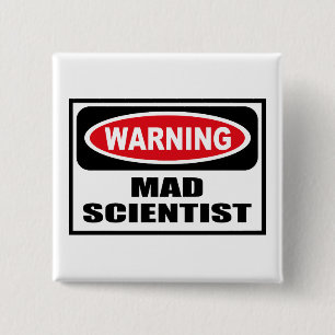 Badge Carré 5 Cm Bouton FOU d'avertissement de SCIENTIFIQUE