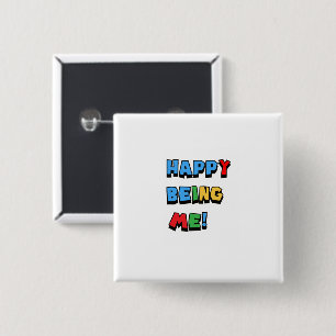 Badge Carré 5 Cm Bouton Happy Being Me