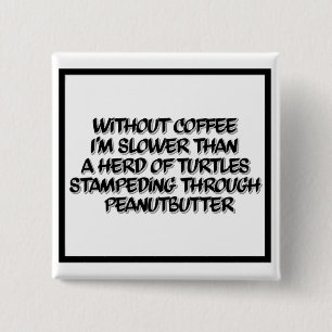 Badge Carré 5 Cm Bouton Humour café noir et blanc